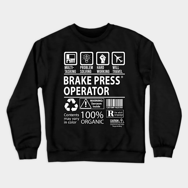 Brake Press Operator T Shirt - MultiTasking Certified Job Gift Item Tee Crewneck Sweatshirt by Aquastal